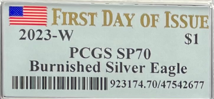 Burnished 2023 (W) $1 American Silver Eagle PCGS SP70 First Day of Issue American Flag Label (1 of 1,869)