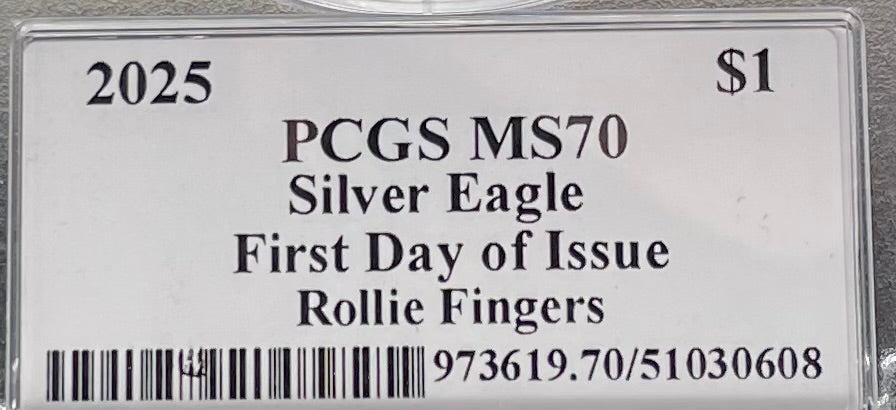 2025 $1 American Silver Eagle PCGS MS70 FDOI Legends of Life MLB Hall of Fame Rollie Fingers Signed Label Limited Edition (Rare 1 of 10)