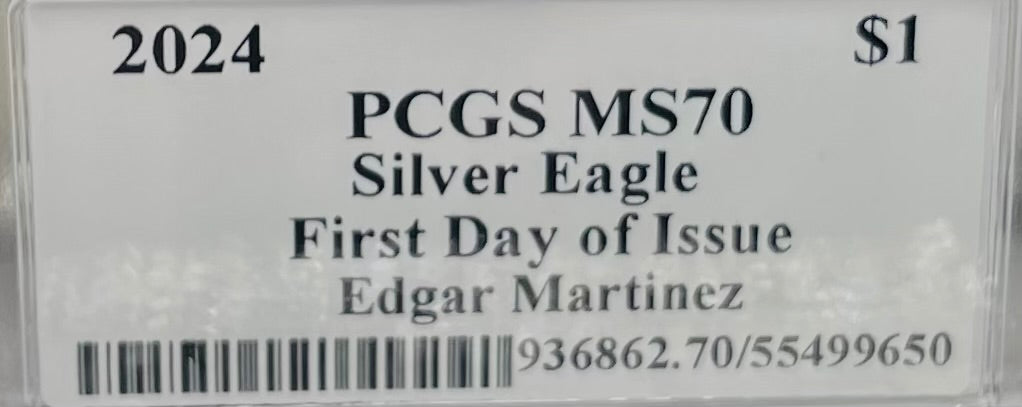 2024 $1 American Silver Eagle PCGS MS70 FDOI Legends of Life MLB Hall of Fame Edgar Martinez Signed Label Mint Condition (Rare 1 of 15)