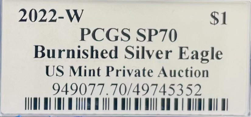 Burnished 2022 (W) $1 American Silver Eagle PCGS SP70 US Mint Private Auction Ultra Breaks Silver Foil Label Mint Condition (1 of 1,335)