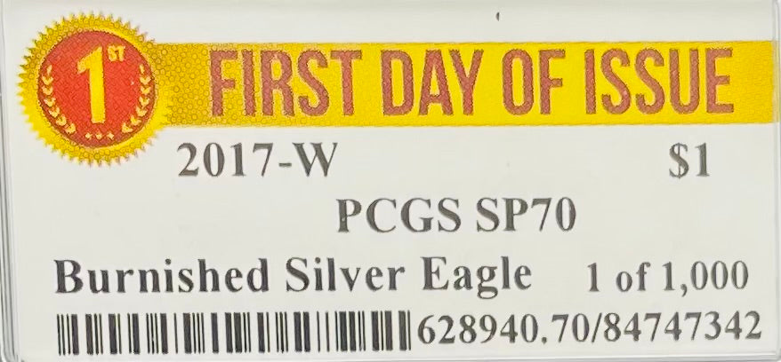 Burnished 2017 (W) $1 American Silver Eagle PCGS SP70 First Day of Issue Rare Label Mint Condition (1 of 1,000)