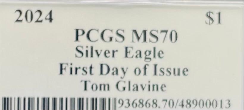 2024 $1 American Silver Eagle PCGS MS70 FDOI Legends of Life MLB Hall of Fame Tom Glavin Signed Label Mint Condition(Rare 1 of 15)