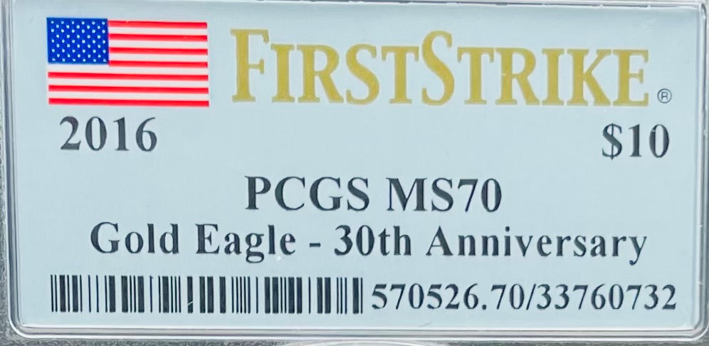 2016 $10 American Gold Eagle PCGS MS70 First Strike Flag Label (Rare 1 of 1,297)