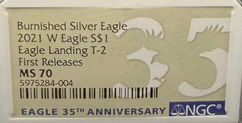 Burnished 2021 (W) $1 American Silver Eagle NCG MS70 First Releases T-2 35th Anniversary Eagle Label Mint Condition (1 of 1,997)