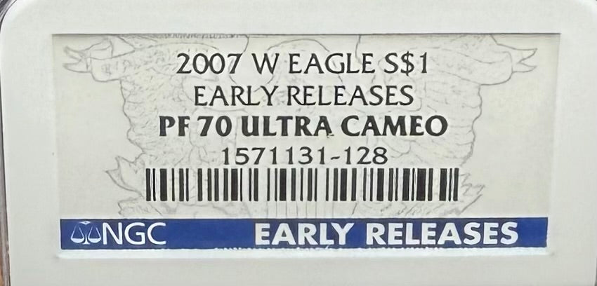 Proof 2007 (W) $1 American Silver Eagle NGC PF70UC Early Releases Class Blue Label White Holder (1 of 16,133) Mint