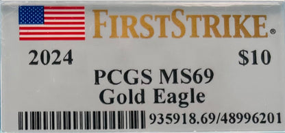 2024 $10 American Gold Eagle PCGS MS69 First Strike Flag Label (Rare 1 of 58)