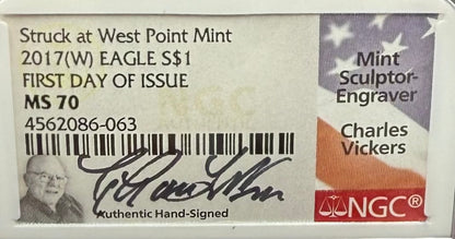 2017 $1 American Silver Eagle NGC MS70 FDOI Charles Vickers Signed Flag Label Mint Condition (1 of 100)