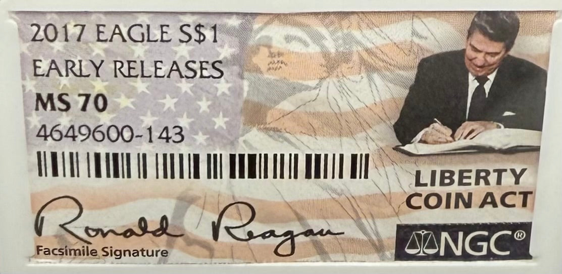2017 $1 American Silver Eagle NGC MS70 Early Releases Liberty Coin Act Ronald Reagan Signature American Flag Mint Condition
