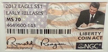 2017 $1 American Silver Eagle NGC MS70 Early Releases Liberty Coin Act Ronald Reagan Signature American Flag Mint Condition
