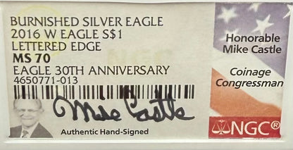 2016 Burnished Lettered Edge $1 American Silver Eagle NGC MS70 Mike Castle Signed Mint Condition Rare 1 of 209