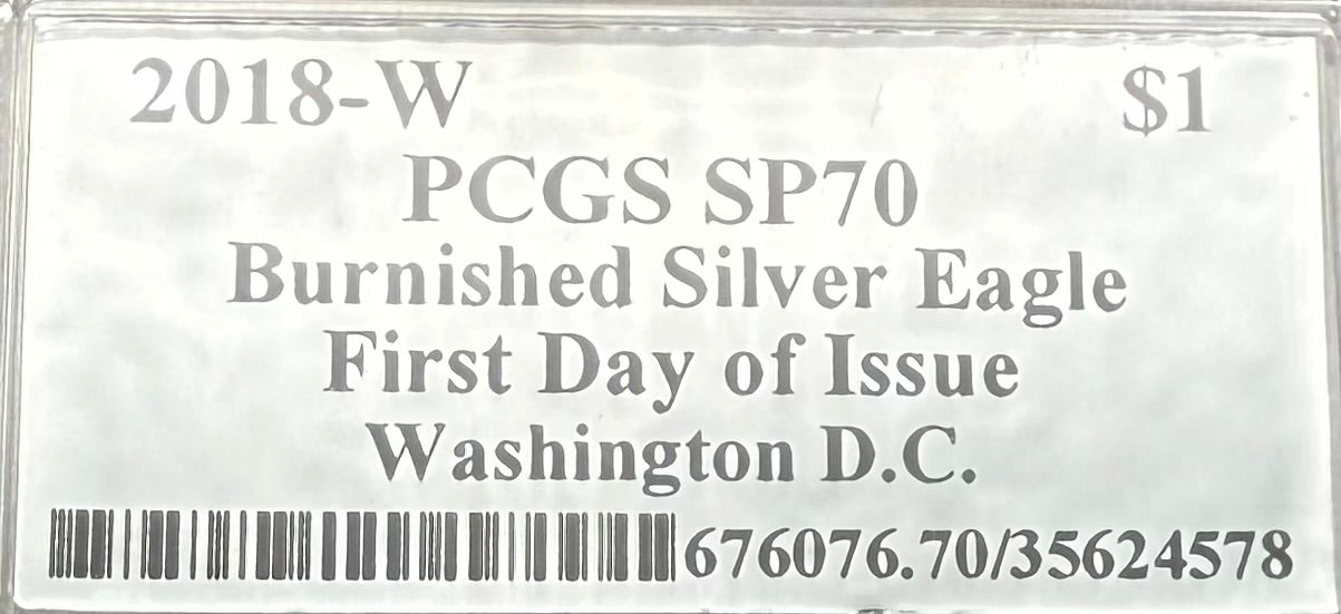 Burnished 2018 (W) $1 American Silver Eagle PCGS SP70 Washington D.C. First Day of Issue Silver Foil Label (1 of 237)