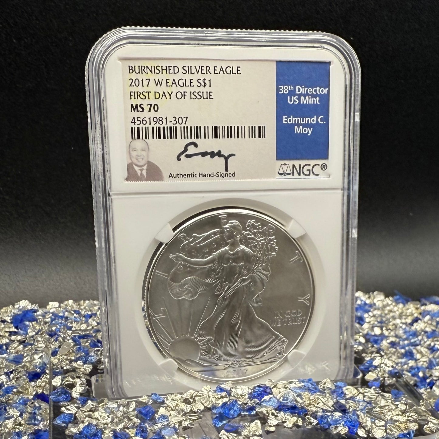 2017 Burnished $1 American Silver Eagle NGC MS70 FDOI  Blue Label Signed by Edmund C. Moy (38th Director of the US Mint) Authentic Hand Signed (Rare 1 of 494)