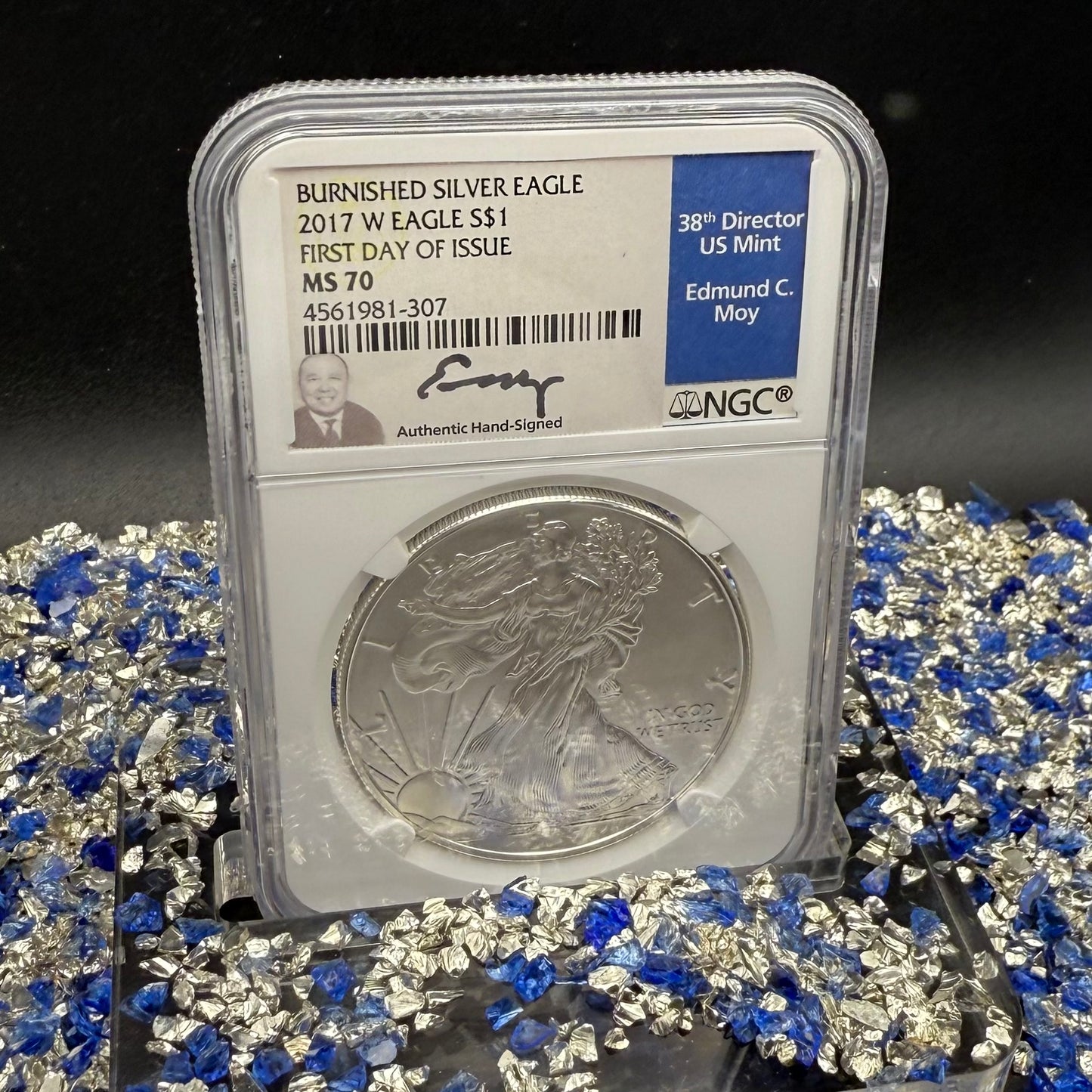 2017 Burnished $1 American Silver Eagle NGC MS70 FDOI  Blue Label Signed by Edmund C. Moy (38th Director of the US Mint) Authentic Hand Signed (Rare 1 of 494)