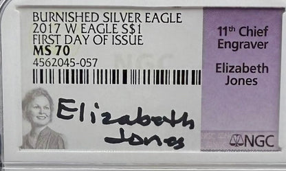 2017 Burnished $1 American Silver Eagle NGC MS70 FDOI  Purple Label Signed by Elizabeth Jones (11th Chief Engraver) Authentic Hand Signed (Rare 1 of 1,324)
