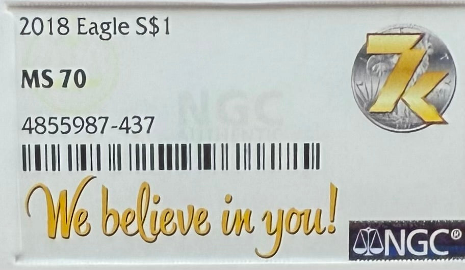 2018 $1 American Silver Eagle NGC MS70 We Believe In You (Rare Label)