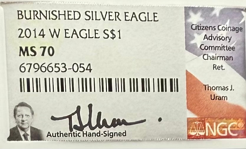 2008 Burnished $1 American Silver Eagle NGC MS70 Thomas Uram Signed Label 1 of 161 Mint