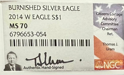 2008 Burnished $1 American Silver Eagle NGC MS70 Thomas Uram Signed Label 1 of 161 Mint
