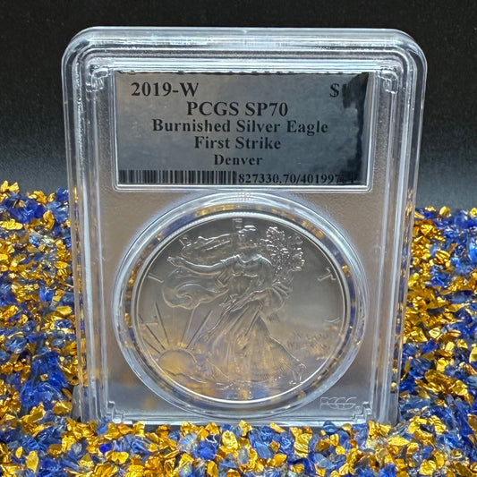 Burnished 2019 (W) $1 American Silver Eagle PCGS SP70 Denver First Strike Silver Foil Label - Rare 1 of 79 Mint!
