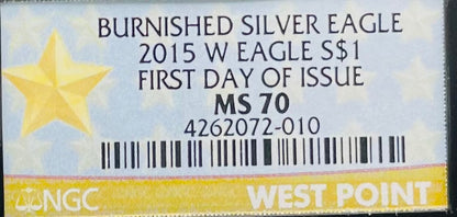 Burnished 2015 (W) $1 American Silver Eagle NGC MS70 First Day of Issue Black Core Gold Star Label Mint Condition (1 of 6,091)