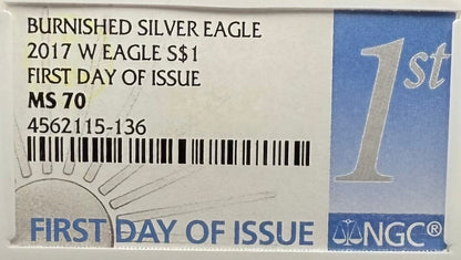 Burnished 2017 (W) $1 American Silver Eagle NGC MS70 FDOI Classic Blue Label Mint!