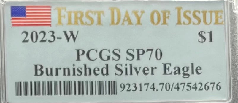 Burnished 2023 (W) $1 American Silver Eagle PCGS SP70 First Day of Issue American Flag Label (1 of 1,869)