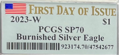 Burnished 2023 (W) $1 American Silver Eagle PCGS SP70 First Day of Issue American Flag Label (1 of 1,869)