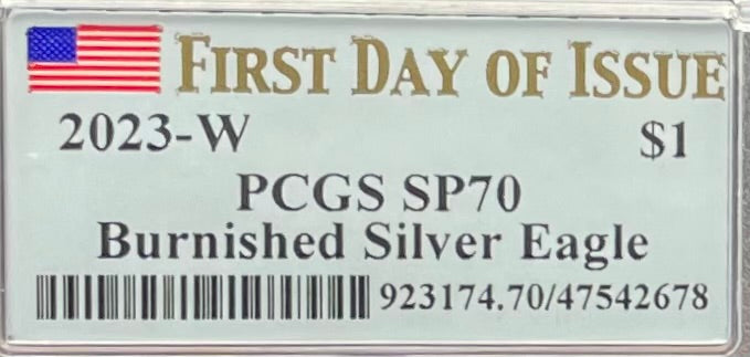 Burnished 2023 (W) $1 American Silver Eagle PCGS SP70 First Day of Issue American Flag Label Mint Condition (1 of 1,869)