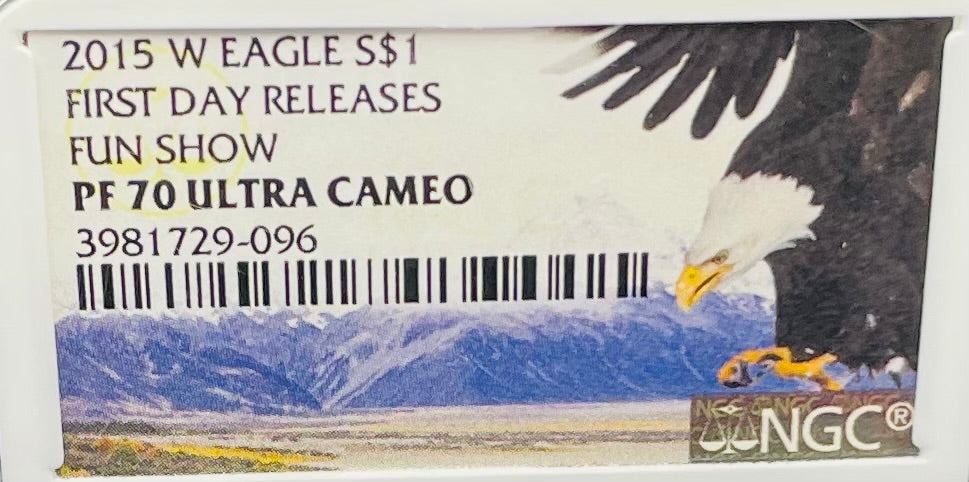 Proof 2015 (W) $1 American Silver Eagle NGC PF70 Fun Show Releases Eagle Mountain Label #372 (1 of 4,365)