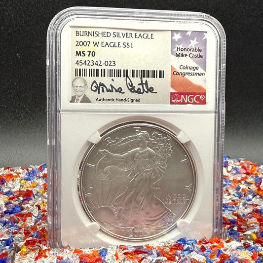 2007 Burnished $1 American Silver Eagle NGC MS70 Mike Castle Signed Label 1 of 544 Mint