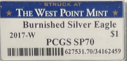 Burnished 2017 (W) $1 American Silver Eagle PCGS SP70 Blue West Point Label Mint Condition (1 of 18,796)