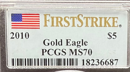 2010 $5 American Gold Eagle PCGS MS70 First Strike Flag Label (Rare 1 of 10,572)