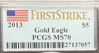 2013 $5 American Gold Eagle PCGS MS70 First Strike Flag Label (Rare 1 of 2,322)