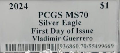 2024 $1 American Silver Eagle PCGS MS70 FDOI Legends of Life MLB Hall of Fame Vladimir Guerrero Signed Label Mint Condition (Rare 1 of 15)