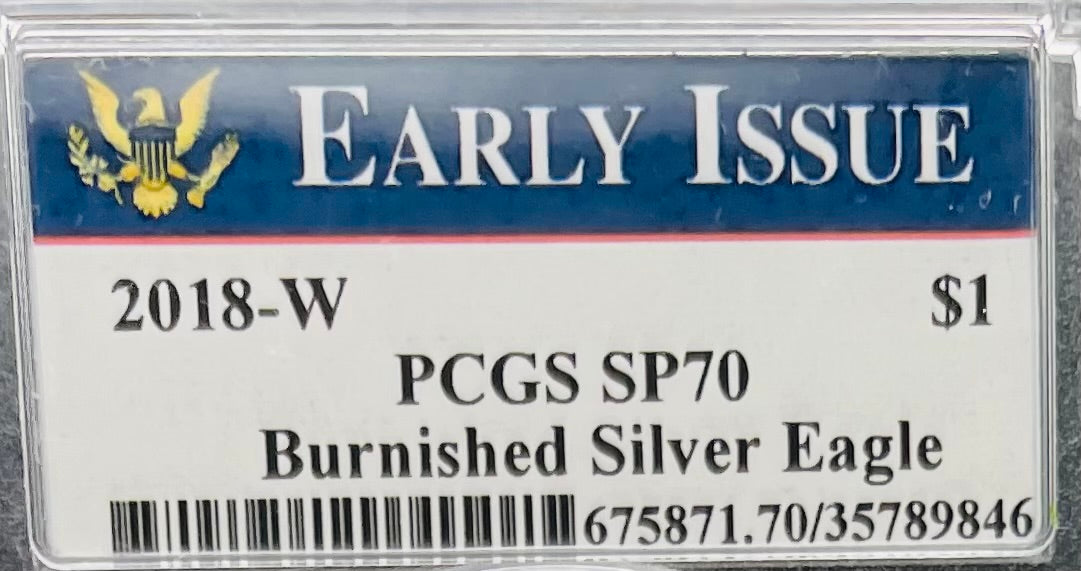 Burnished 2018 (W) $1 American Silver Eagle PCGS SP70 Early Issue Rare Blue Label (1 of 3,774)