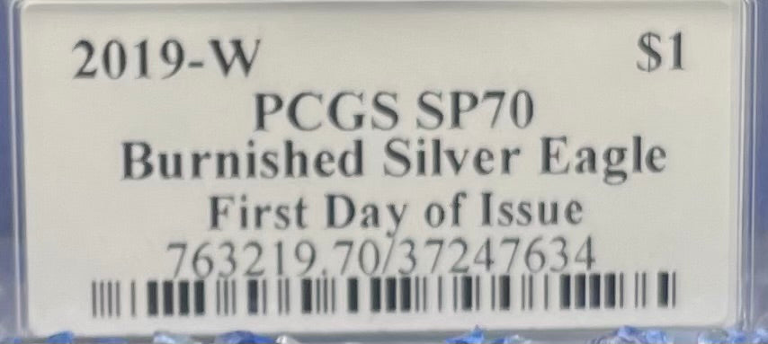 Burnished 2019 (W) $1 American Silver Eagle PCGS SP70 First Strike U.S. Mint AIP Master Designer Blue Label Signed by Thomas S. Cleveland Mint Condition (1 of 150)