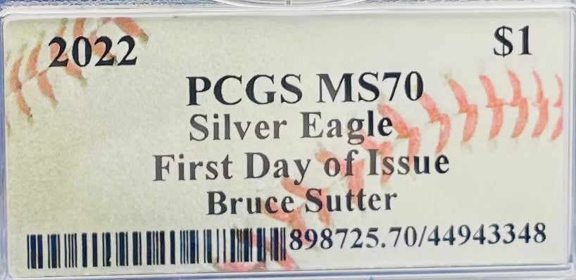 2022 $1 American Silver Eagle PCGS MS70 FDOI MLB Bruce Sutter Signed Label Mint Condition (Rare 1 of 21)