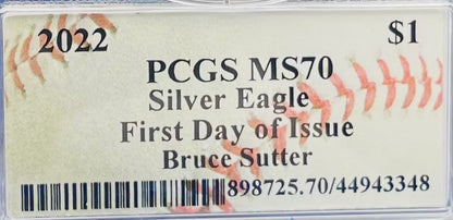 2022 $1 American Silver Eagle PCGS MS70 FDOI MLB Bruce Sutter Signed Label Mint Condition (Rare 1 of 21)