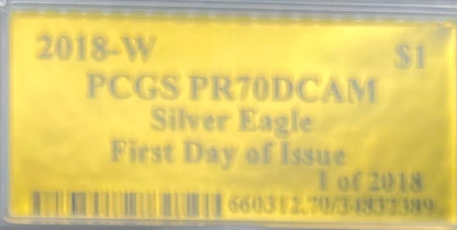 Proof 2018 (W) $1 American Silver Eagle PCGS PR70DCAM FDOI Gold Foil Label (1 of 2,018)