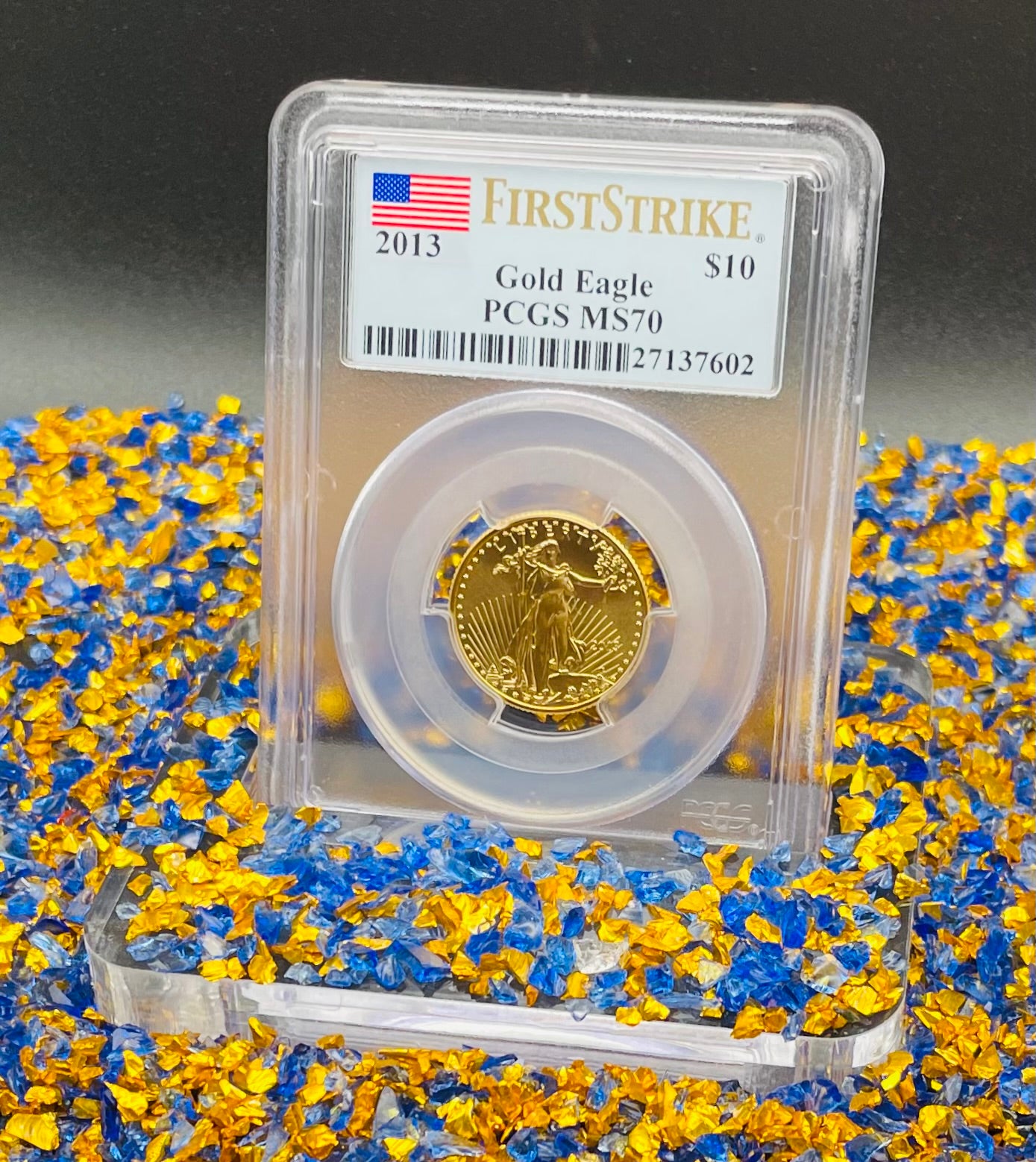 2013 $10 American Gold Eagle PCGS MS70 First Strike Flag Label (Rare 1 of 754)