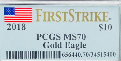 2018 $10 American Gold Eagle PCGS MS70 First Strike Flag Label (Rare 1 of 1,780)