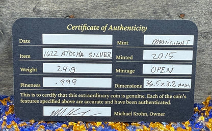 '1622 Atocha Shipwreck 400th Anniversary 8 Reales Silver Cob' Hand Crafted by Daniel Carr 24 Grams .999 Fine Silver Round Antique Finish Includes Wood Treasure Chest, Capsule & COA