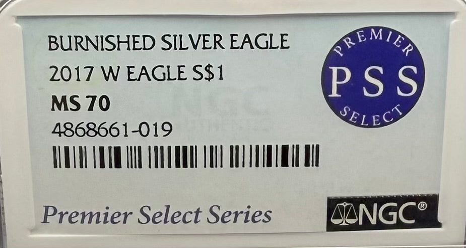 Burnished 2017 (W) $1 American Silver Eagle NGC MS70 Rare Premier Select Series Label Mint Condition