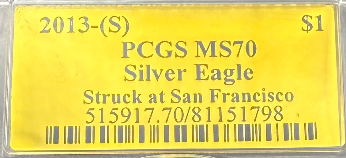 2013 $1 (S) American Silver Eagle PCGS MS70 San Francisco Struck Gold Foil Label (1 of 2,013)