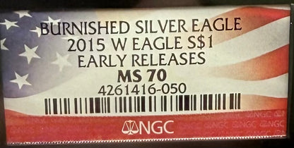 Burnished 2015 (W) $1 American Silver Eagle NGC MS70 Early Releases American Flag Label (1 of 3,674)