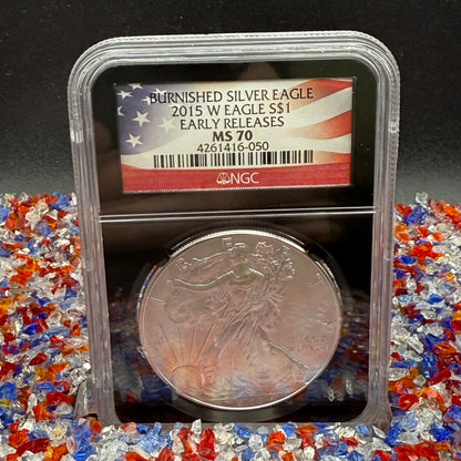 Burnished 2015 (W) $1 American Silver Eagle NGC MS70 Early Releases American Flag Label (1 of 3,674)