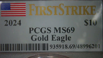 2024 $10 American Gold Eagle PCGS MS69 First Strike Flag Label (Rare 1 of 58)