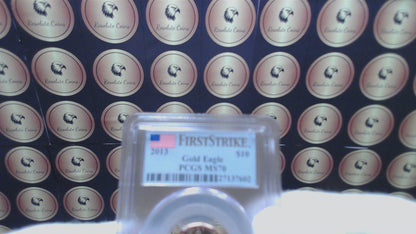 2013 $10 American Gold Eagle PCGS MS70 First Strike Flag Label (Rare 1 of 754)